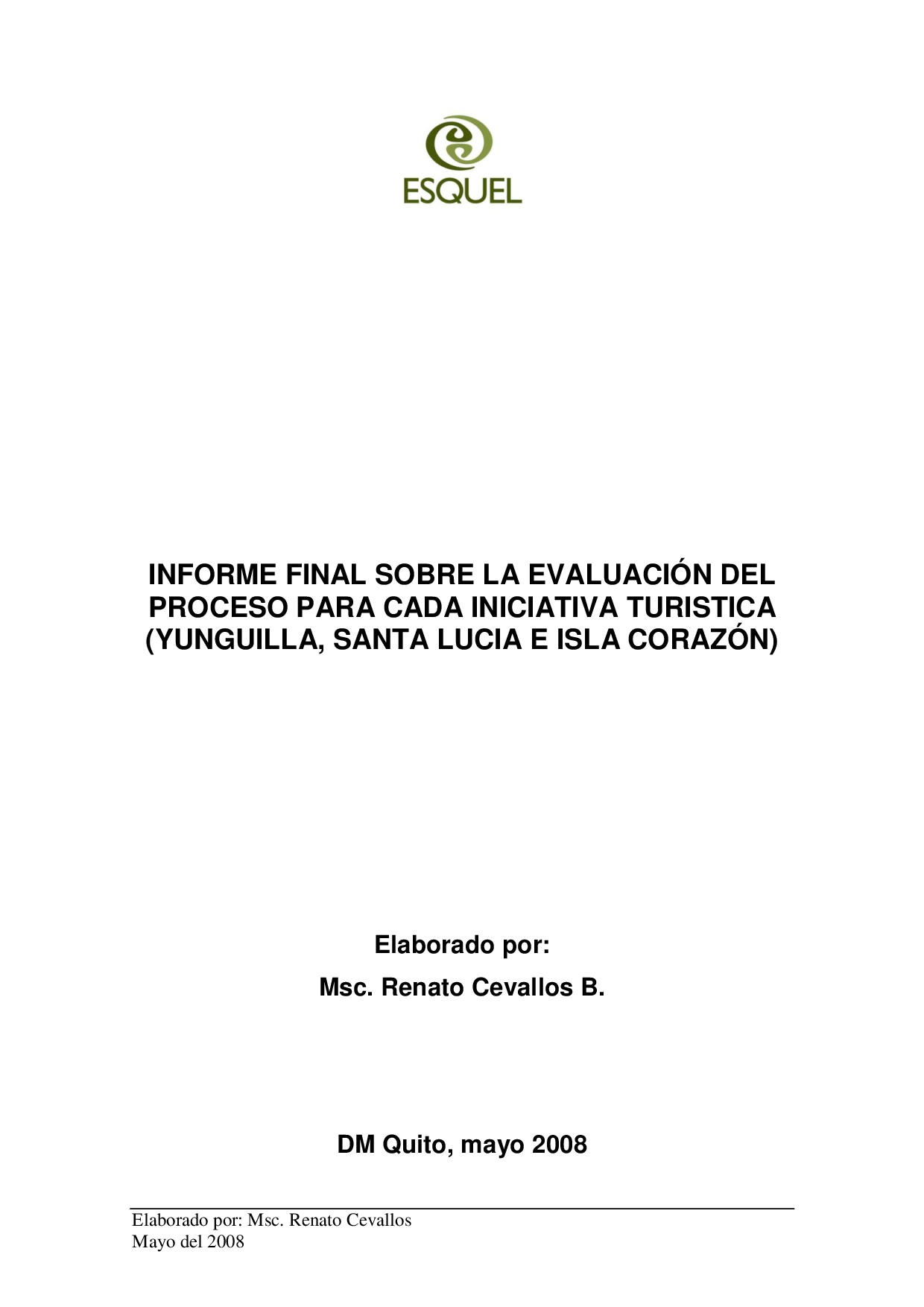 Cubierta de Informe final sobre la evaluación del proceso para cada iniciativa turística (Yunguilla, Santa Lucía e Isla Corazón)