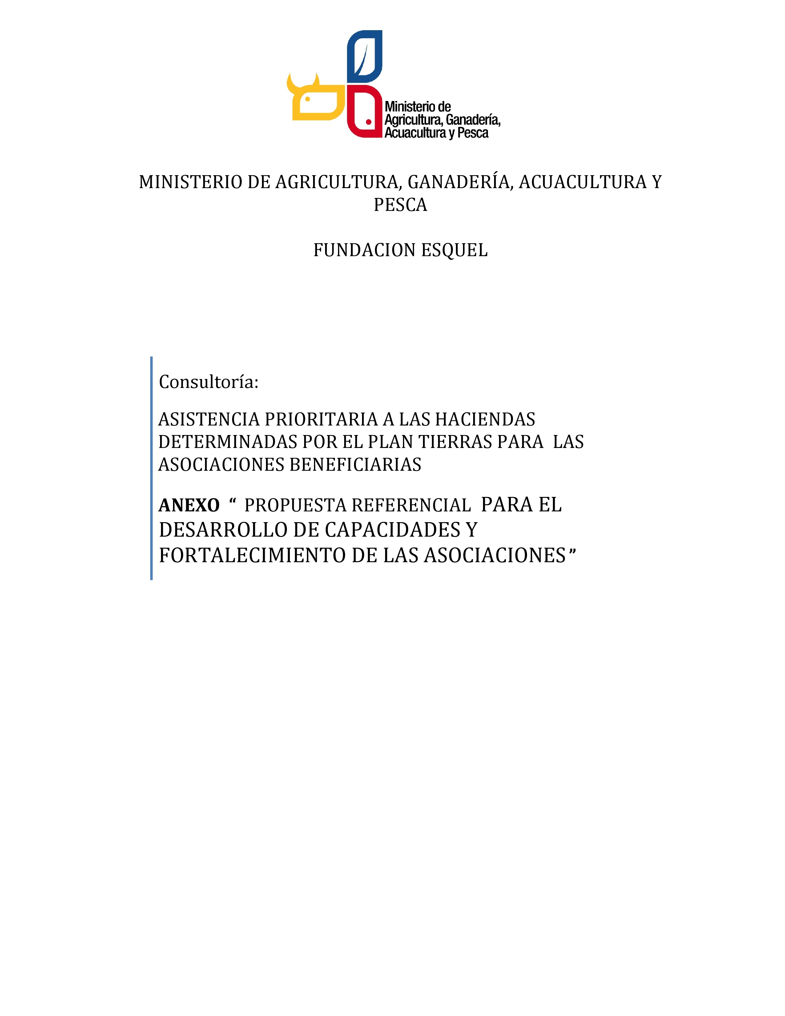 Cubierta de Consultoría: Asistencia aprioritaria a las haciendas determinadas por el Plan Tierras para las Asociaciones Beneficiarias. Propuesta referencial para el desarrollo de capacidades y fortalecimiento de asociaciones 